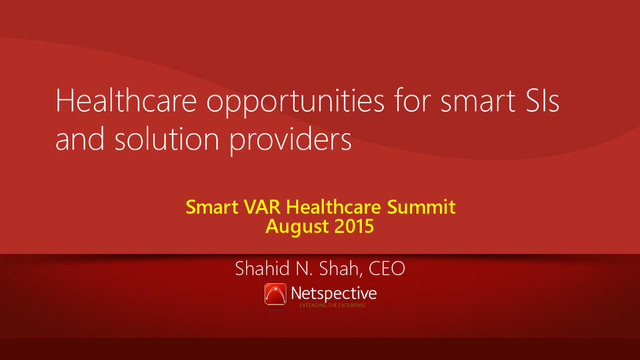Healthcare opportunities for smart SIs and solution providers