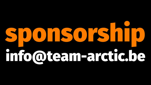sponsorship
info@team-arctic.be
