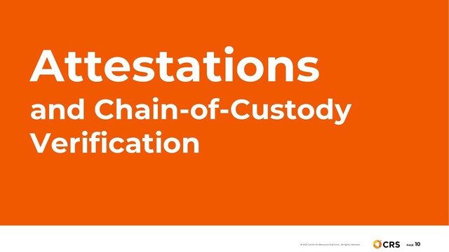 Attestations
and Chain-of-Custody
Verification
PAGE
10
© 2021 Center for Resource Solutions. All rights reserved.
