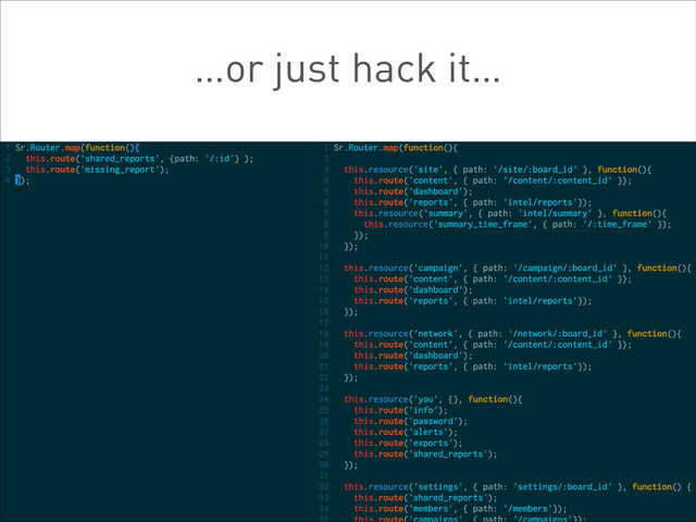 …or just hack it…
