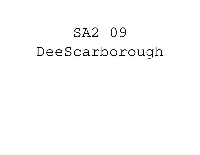 SA2 09
DeeScarborough
