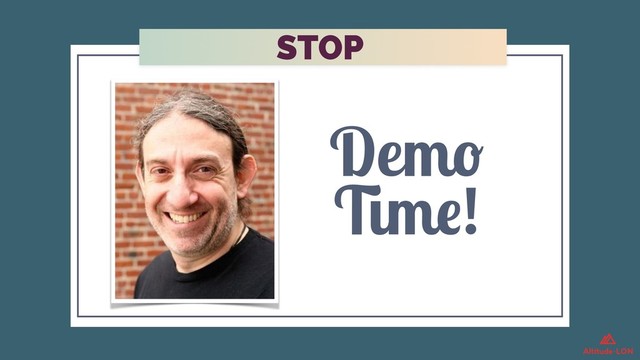 STOP
Demo
Time!
