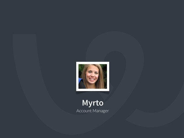 Myrto
Account Manager
