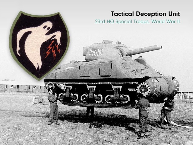 Tactical Deception Unit
23rd HQ Special Troops, World War II
