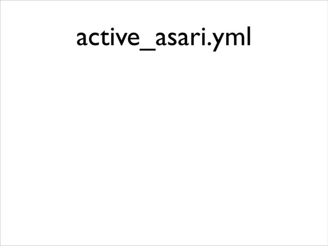 active_asari.yml	


