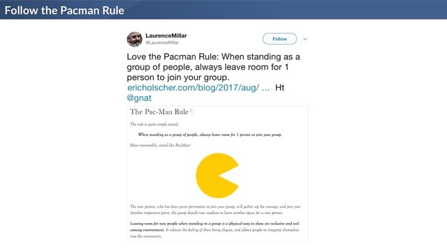 Follow the Pacman Rule
