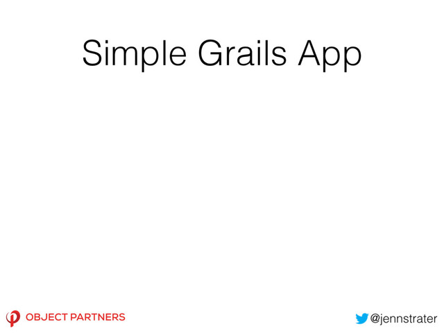Simple Grails App
