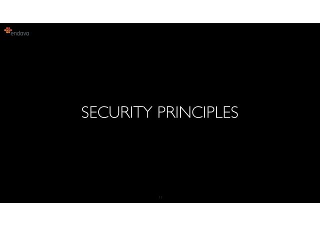 11
SECURITY PRINCIPLES
