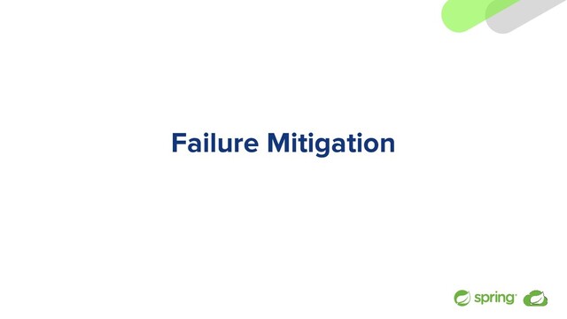 Failure Mitigation
