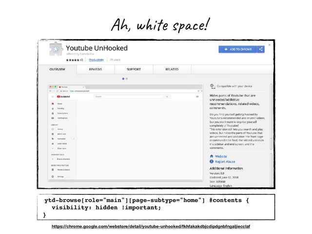 Ah, white space!
ytd-browse[role="main"][page-subtype="home"] #contents {
visibility: hidden !important;
}
https://chrome.google.com/webstore/detail/youtube-unhooked/fkhfakakdbjcdipdgnbfngaljiecclaf
