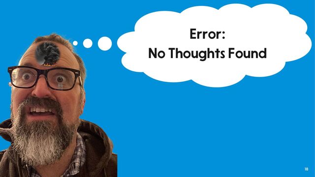 18
Error:
No Thoughts Found
