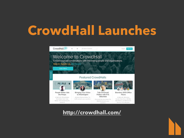 http://crowdhall.com/
CrowdHall Launches
