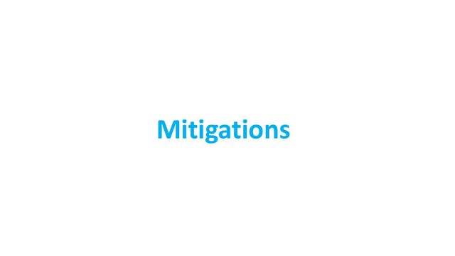 Mitigations
