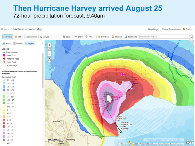 Then Hurricane Harvey arrived August 25
72-hour precipitation forecast, 9:40am
https://arcg.is/1O1SW0
