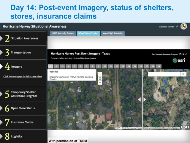 Day 14: Post-event imagery, status of shelters,
stores, insurance claims
With permission of TDEM

