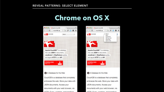 REVEAL PATTERNS: SELECT ELEMENT
Chrome on OS X
