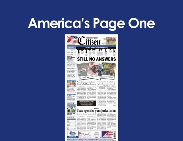 America’s Page One
P. O. Box 548 • 2024 Highway 71 • Columbus, TX 78934 • (979) 732-2304 • publisher@coloradocountycitizen.com
WINDSHIELD
XPRESS
AUTO GLASS
2035 Milam • 979-732-6269
“Where quality makes the difference”
$1.00 Vol. 162, No. 15 coloradocountycitizen.com Wednesday, April 10, 2019
Remember to thank a Veteran
and Serviceman every day!
24 pages, 2 inserts
LAGRANGEFORD.COM
800.375.6461 | 979.968.6461
1605 W. Travis St. | La Grange, Texas NMLS#799658
CHS
Golf
teams
take
district
Sports, 13
A Look Back ..............................................3
Applause ..................................................5
Around Columbus .....................................8
Around Weimar .......................................16
Around The County ...................................6
Arts & Leisure ..........................................12
Church Page ............................................11
Classifi ed ...........................................21-22
Courts & Police ........................................17
Obituaries .................................................2
Sports ...............................................13-15
Viewpoints ...............................................4
Quilt up for grabs
A quilt made by the St.
Paul Lutheran Church
Quilters is one of several
items available in a silent
auction bene ting the
church’s childcare center, 8
High Fashion comes
to Live Oak
High fashion came to Live
Oak Art Center last week
with their fashion show
and salad supper, 12
AROUND COLUMBUS
ARTS & LEISURE
ALSO INSIDE
New Bielau
community center
seeks land
The New Bielau-Content
Community Center asked
the Weimar Independent
School District Board
of Trustees for a gift of
land near their existing
community center, 16
AROUND WEIMAR
COLORADO RIVER
at Columbus
BANKFULL
FLOOD
STAGE
FLOW
Levels are as of 11:15 a.m. Tuesday, April 9, 2019.
10430
18.96
34
30
Religious leaders say Christians should advocate for Skull Creek, 18
Clean Harbors worries intensify in wake of TCEQ inaction, ONLINE EXCLUSIVE
Environmental leaders say TCEQ’s revolving door failing Colorado County, 10
Damming creek proposed as solution to pollution by Inland, 9
EDITORIAL: Time for immediate Sunset Review for TCEQ, 4
OPINION: Stand up for your rights (or sit down), 4
SKULL CREEK: TWO MONTHS LATER, IN WAKE OF THIRD INCIDENT
“Conditions ... an imminent
threat” to health, environment
BY VINCE LEIBOWITZ
vince@coloradocountycitizen.com
The Texas Commission on En-
vironmental Quality determined
as early as Feb. 12 that the sub-
stance found in Skull Creek fol-
lowing a Feb. 8 discharge created
conditions that “are an imminent
threat and substantial endanger-
ment to human health and/or
the environment,” according to
a letter from a TCEQ official to
owners of Inland Recycling, LLC.
A copy of the letter, from
Houston Regional Office Di-
rector Nicole M. Bealle, was ob-
tained by The Colorado Coun-
ty Citizen this week. The letter
indicates it was hand delivered
to David Polston, owner of the
company, on Feb. 12.
The letter also deems Inland
Recycling as the responsible
party for the contamination
in the creek, and demands the
company take “immediate ac-
tion” to rectify the incident,
saying, “any delay will allow
further impacts to human
health and the environment.”
Inland has previously de-
nied any responsibility for the
incident.
STILL NO ANSWERS
■ MEMO, 9
BY VINCE LEIBOWITZ
& MICHELLE BANSE STO KES
BORDEN – As state three state
agencies punt the issue of which
has control of the water at Bor-
den Lake along US 90, the Wei-
mar Lions Club believe they’ve
found, at least for the moment,
a solution to water being si-
phoned out of the lake by a pri-
vate contractor.
The Colorado County Citizen
learned of the siphoning last
Monday afternoon when the
newspaper’s publisher noticed a
Brenham-based water well drill-
ing company siphoning water
from the lake while visiting the
roadside park surrounding part
of the lake.
“I visited with them and we
got everything straight between
us,” said Julius Bartek, President
of the Weimar Lions Club.
“He was just misinformed by
the person in TxDOT in Colum-
bus,” Bartek said of the private
well contractor.
“He was thinking it was just a
holding pond or collection pond
and they could suck water out
of there,” Bartek said.
Bartek said when the Lions ad-
opted the roadside park through
the Texas Depatment of Trans-
portation about a decade ago,
the lake was nearly dry.
“It was a mud hole. The wa-
ter wasn’t three foot deep,” he
said. He said he and the Lions
took heavy equipment in and
cleaned out the lake, ensuring it
was between 9-12 feet deep in
most places.
In the fall of 2017, after Hur-
ricane Harvey ravaged much
of the South Texas Gulf Coast,
the lake was stoked with over
800 fish by the Texas Parks &
Wildlife Department because
the original lakes the fish were
destined for had been too dam-
aged by the storm and flooding
in Harvey’s wake.
Bartek said officials with Co-
bra Water Well Drilling, LLC,
the Brenham company caught
siphoning water out of the lake
last week, have agreed to spon-
sor refreshments for the Wei-
mar Lions Club’s upcoming Kid
Fish day in late May.
“He’s apologized, he was just
under the wrong impression
from TxDOT,” he said.
Last week, James Untermeyer,
maintenance supervisor for Tx-
DOT’s Columbus office admit-
ted to giving the company ac-
cess to the lake across TxDOT’s
rights of way.
BORDEN LAKE
State agencies punt jurisdiction
Lions say situation seems resolved
■ BORDEN, 7
FEB. 6: TCEQ takes a
complaint alleging In-
land Environmental is
taking waste without
proper permits.
FEB. 8: TCEQ receives
a complaint alleging
the initial fi sh kill and
foreign substance in
Skull Creek.
FEB. 9: TPWD, RRC,
and TCEQ make a
site visit to conduct
an investigation.
FEB. 10: TCEQ
says a spiil from
Inland was observed
downstream of the
facility resulting in
a fi sk kill and that
it resulted in an
imminent threat
of discharge to the
Colorado River.
FEB. 1114: TCEQ
receives multiple
air and water
pollution complaints
related to the initial
contamination
incident.
FEB. 12: TCEQ, hand-delivers a letter to Inland
Environmental demanding they take imme-
diate action and that they have determined
the company to be the party responsible for
the contamination in the creek. TCEQ declares
contamination at the creek “an imminent threat
and substantial endangerment to human
health and/or the environment.”
MARCH 7: TCEQ
tells The Citizen they
are investigating In-
land Environmental
in connection with
contamination in
Skull Creek.
MARCH 22: TCEQ
receives complaint
of a second incident
of contamination at
Skull Creek. APRIL 2: TCEQ, RRC,
TPWD, OEM offi cials
meet with county
offi cials and provide
no answers on water
sample results.
BY VINCE LEIBOWITZ
vince@coloradocountycitizen.com
COLUMBUS — In the wake
of a third contamination inci-
dent at Skull Creek occurring
sometime over the weekend,
Colorado County Commis-
sioners Monday morning vot-
ed unanimously to authorize
the county judge to exercise
enforcement power available
to the county under Chapter
7 of the Texas Water Code fol-
lowing an executive session
lasting just under an hour.
Chapter 7 of the Texas wa-
ter code, among other things,
allows counties to institute
civil suits against those who
violate provisions of the wa-
ter code in the same manner
as the authority exercised by
the Texas Commission on En-
vironmental Quality.
Counties are not allowed to
exercise enforcement powers
under the Texas Water Code
to remedy violations of either
the water code or the Texas
Health and Safety Code un-
less the commissioners court
adopts a resolution authoriz-
ing the exercise of its enforce-
ment powers.
The resolution adopted by
the commissioners court al-
lows the exercise of enforce-
ment powers for “past, exist-
ing, or future” violations of
the Texas Water Code.
The resolution authorizes
the county judge to take any
actions necessary to exercise
Commissioners ok authority to
ﬁ ght polluters under water code
in wake of Skull Creek incidents
■ FIGHT, 9
REMINDER:
CANDIDATE FORUM
TOMORROW
The Colorado County
Citizen will conduct
a candidate forum for
candidates for Columbus
ISD Board of Trustees at 6
p.m. in the meeting room of
Nesbitt Memorial Library
in Columbus. Call 979-732-
2304 for more information.
FOOD TRUCKS AT
CITIZEN THURSDAY
Sandtown Catering will
make a return appearance at
The Citizen from 10:30 a.m.
until 1:45 p.m. Thursday
with their award winning
barbecue. R&R Shaved Ice
will be at The Citizen from
2 p.m. until 6 p.m. This
week, a portion of proceeds
will bene t the Columbus
Elementary School Teacher
Activity Fund.
Skull Creek after the first
contamination incident and
fi sh kill.
A turtle covered in an oily, black substance after the
second incident at Skull Creek.
Special To The Citizen | Cheryl Rose
Dark black water fl ows through Skull Creek late
last week after the third incident of contamina-
tion was reported.
