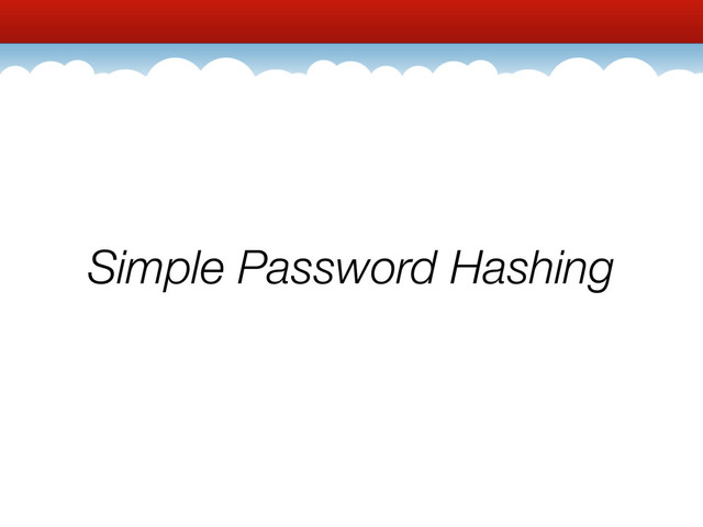 Simple Password Hashing

