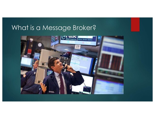 What is a Message Broker?
