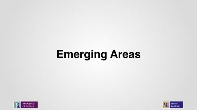 Emerging Areas
