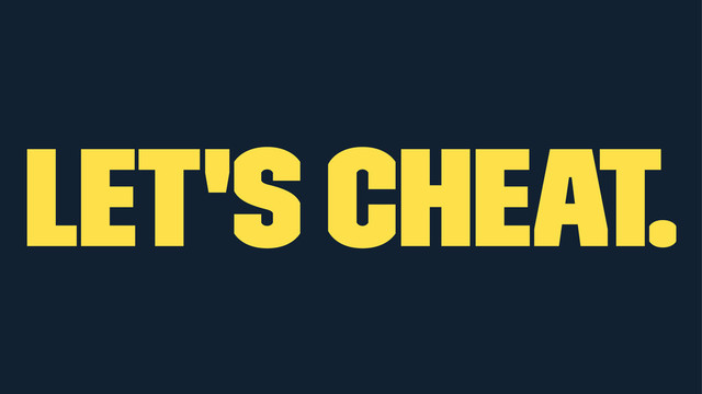 Let's cheat.
