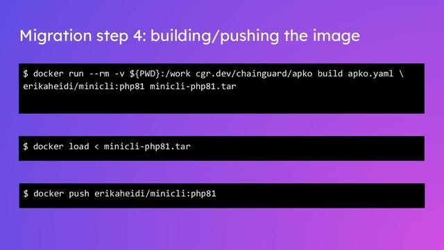 Migration step 4: building/pushing the image
$ docker run --rm -v ${PWD}:/work cgr.dev/chainguard/apko build apko.yaml \
erikaheidi/minicli:php81 minicli-php81.tar
$ docker load < minicli-php81.tar
$ docker push erikaheidi/minicli:php81
