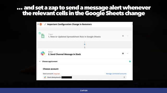 #SEOQUALITY BY @ALEYDA FROM #ORAINTI AT #BRIGHTONSEO
ZAPIER
… and set a zap to send a message alert whenever
 
the relevant cells in the Google Sheets change
