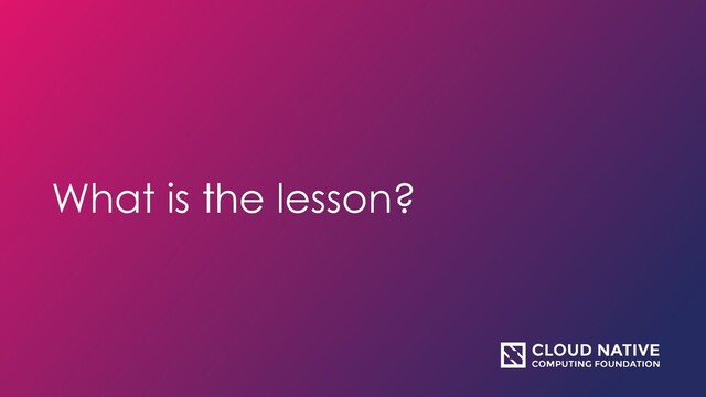 What is the lesson?
