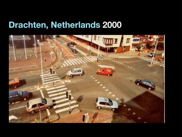 Drachten, Netherlands 2000
