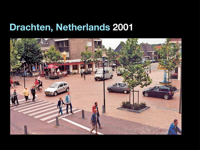 Drachten, Netherlands 2001
