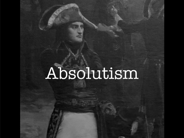 Absolutism

