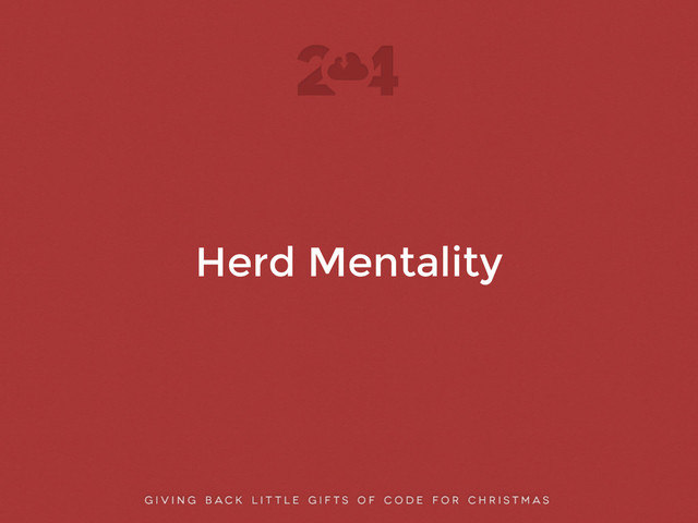 Herd Mentality
