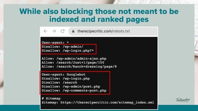 By @aleyda from @orainti for #seosummit
While also blocking those not meant to be
indexed and ranked pages
