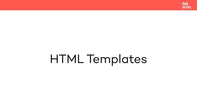 HTML Templates

