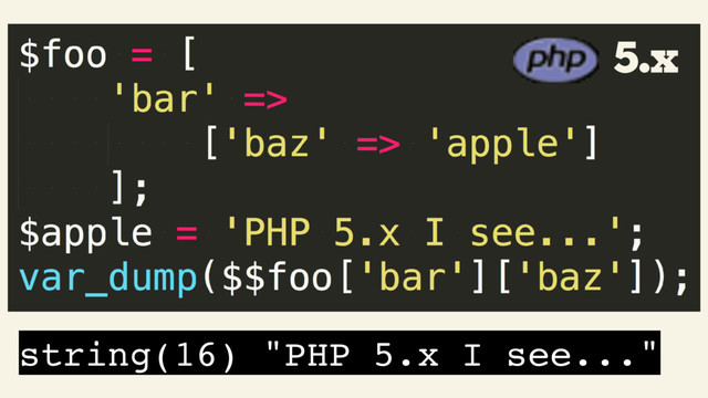 string(16) "PHP 5.x I see..."
5.x
