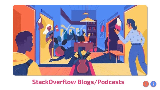 StackOverflow Blogs/Podcasts
