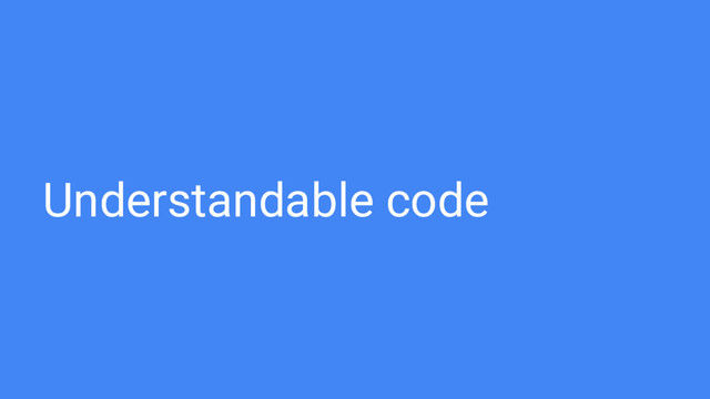 Understandable code
