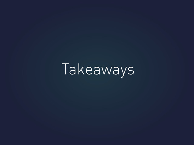 Takeaways
