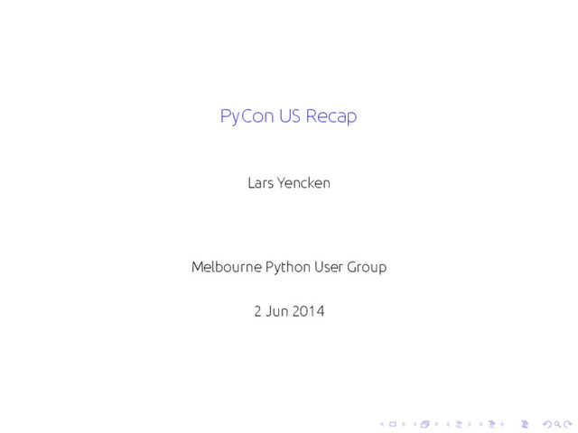 .
.
.
..
.
.
.
..
.
.
.
..
.
.
.
.
..
.
.
.
..
.
.
.
..
.
.
.
..
.
.
.
.
..
.
.
.
..
.
.
.
..
.
.
.
..
.
.
.
.
..
.
.
.
..
.
.
.
..
.
.
.
..
.
.
.
.
..
.
.
.
..
.
.
.
.
..
.
.
.
..
.
.
.
..
.
PyCon US Recap
Lars Yencken
Melbourne Python User Group
2 Jun 2014

