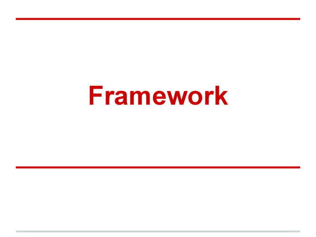 Framework
