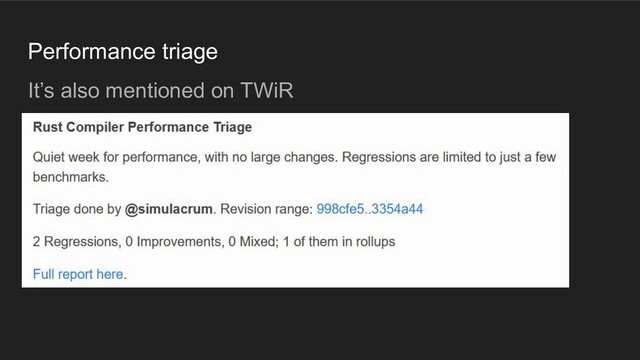 Performance triage
It’s also mentioned on TWiR
