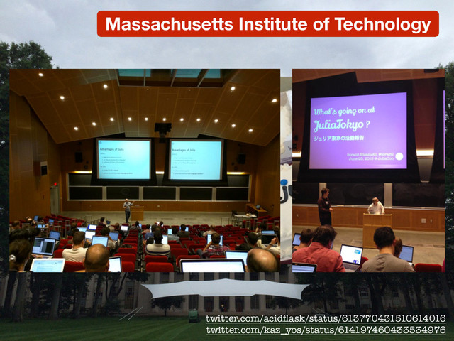 Massachusetts Institute of Technology
twitter.com/acidﬂask/status/613770431510614016
twitter.com/kaz_yos/status/614197460433534976
