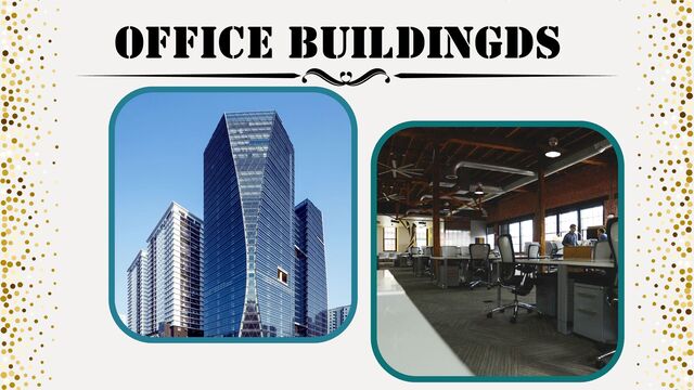 OFFICE BUILDINGDS
