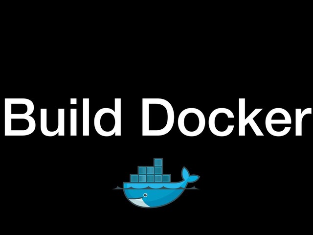 Build Docker
