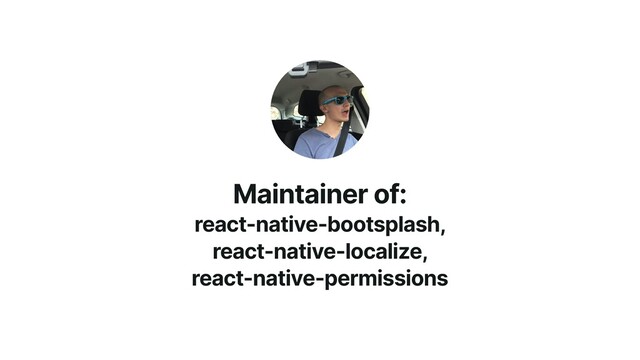 Maintainer of:


react-native-bootsplash,


react-native-localize,


react-native-permissions
