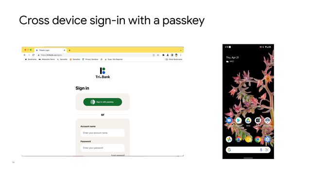 Cross device sign-in with a passkey
16
