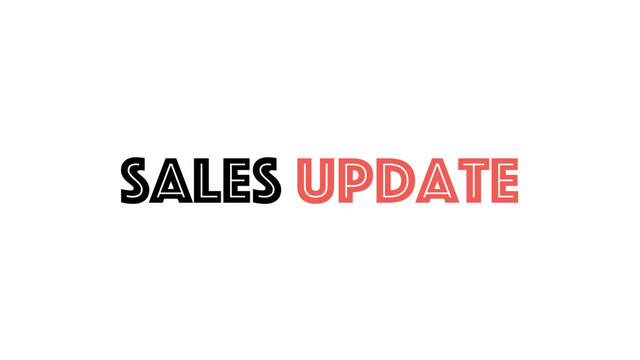 Sales Update
