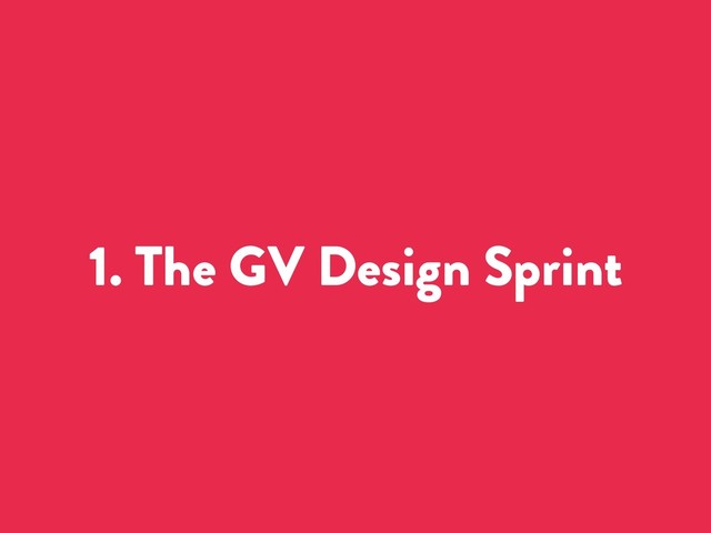1. The GV Design Sprint
