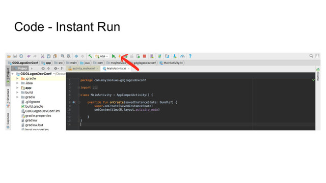 Code - Instant Run
