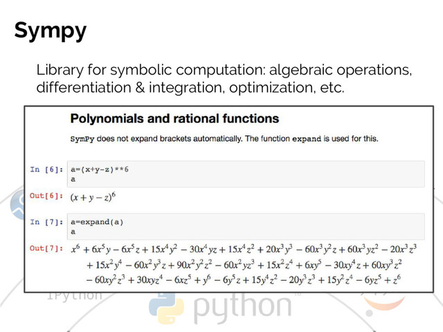 #JSM2016
Jake VanderPlas
Sympy
Library for symbolic computation: algebraic operations,
differentiation & integration, optimization, etc.
